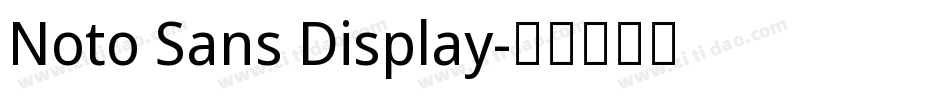 Noto Sans Display字体转换